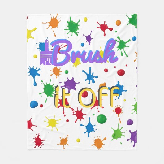 Inspirerend quote "Brush it off" kleurrijke verf Fleece Deken (Voorkant)