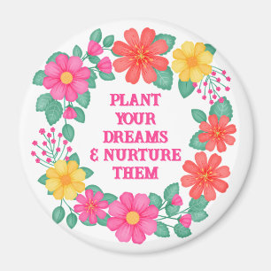 Inspirerend quote Creëer uw eigen bloem Magneet