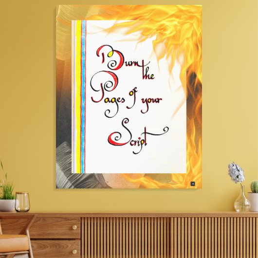 Inspirerend quote De pagina's van uw script brande Canvas Afdruk (Insitu (Woonkamer))