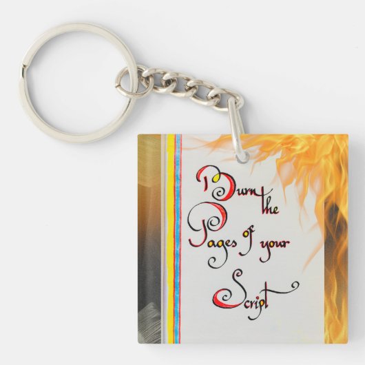 Inspirerend quote De pagina's van uw script brande Sleutelhanger (Voorkant)