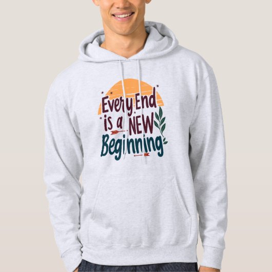 Inspirerend quote: Elk einde is een nieuw begin Hoodie (Voorkant)