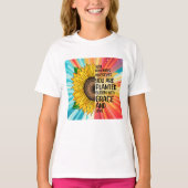 Inspirerend Quote en Hand getrokken Zonnebloem T-shirt (Voorkant)