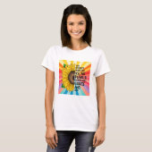 Inspirerend Quote en Hand getrokken Zonnebloem T-shirt (Voorkant volledig)