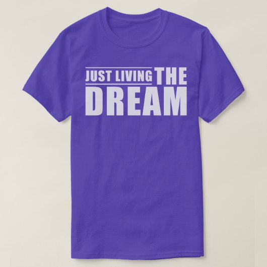 Inspirerend quote gewoon leven de droom t-shirt (Design voorkant)