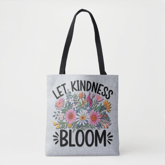 Inspirerend quote/Gezegden/Flowers Tote Bag (Voorkant)