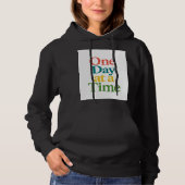 Inspirerend quote Hoodie - Een dag per keer (Voorkant)