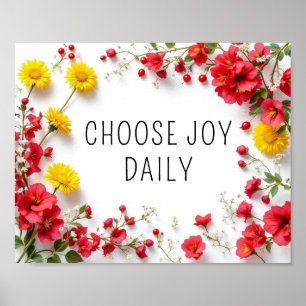 Inspirerend quote Kies Joy Kleurrijke Bloemen Poster