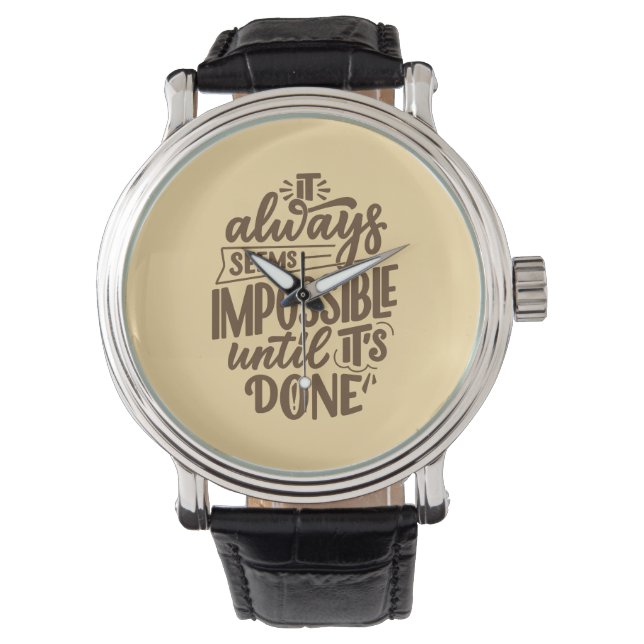 Inspirerend quote - Onmogelijk totdat het klaar is Horloge (Voorkant)