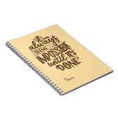 Inspirerend quote - Onmogelijk totdat het klaar is Notitieboek (Rechterzijde)