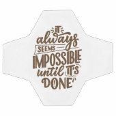 Inspirerend quote - Onmogelijk totdat het klaar is Voetbal (Enkel)