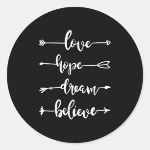 Inspirerend quotes en Gezegden Love Hope Dream B Ronde Sticker