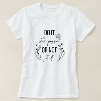 inspirerend quotes, motivatie t-shirt