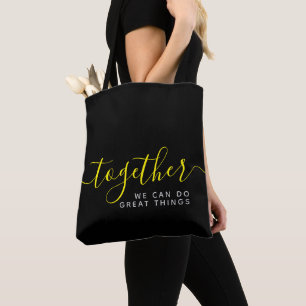 Inspirerend samen kunnen we geweldige dingen doen tote bag