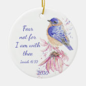 Inspirerend Scripture Isaiah 40:10 Bluebird Keramisch Ornament (Voorkant)