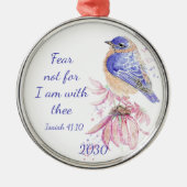Inspirerend Scripture Isaiah 40:10 Bluebird Metalen Ornament (Voorkant)