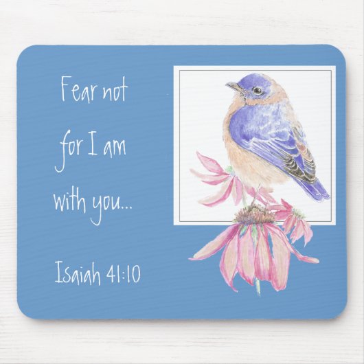 Inspirerend Scripture Isaiah 40:10 Bluebird Muismat (Voorkant)