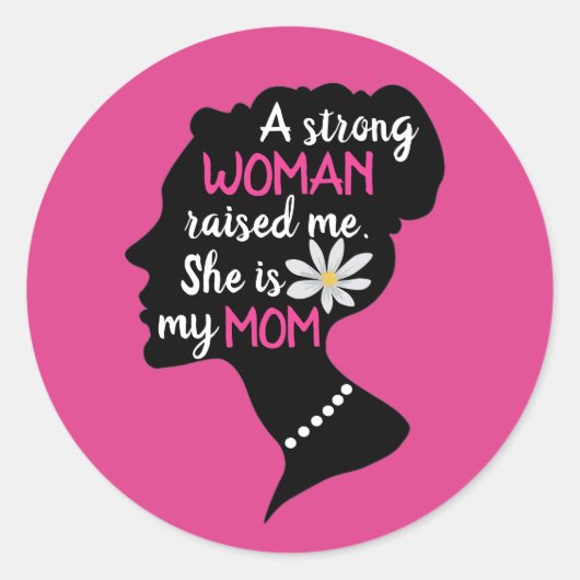 Inspirerend Sterke Vrouw Roze Moederdag Ronde Sticker (Voorkant)