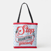 Inspirerend stop met twijfelen tote bag (Achterkant)