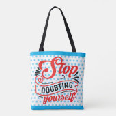 Inspirerend stop met twijfelen tote bag (Achterkant)