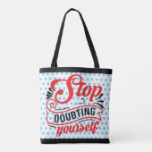 Inspirerend stop met twijfelen tote bag (Achterkant)