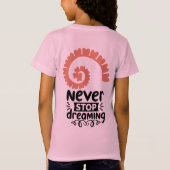 Inspirerend "Stop nooit met dromen" Motivatie T-shirt (Achterkant)