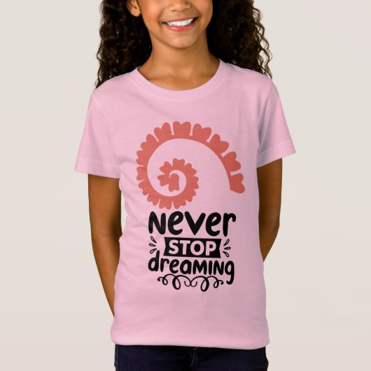 Inspirerend "Stop nooit met dromen" Motivatie T-shirt (Voorkant)