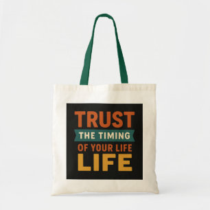 Inspirerend "Vertrouw op de timing van je leven" M Tote Bag