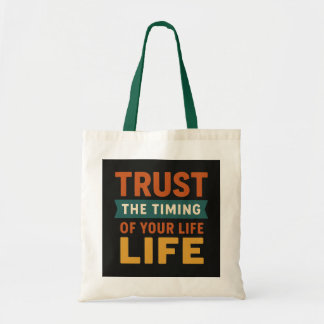 Inspirerend "Vertrouw op de timing van je leven" M Tote Bag