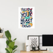 Inspirerend Volg je hartcitaat Poster (Thuiskantoor)
