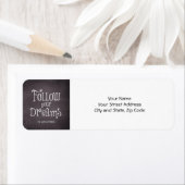 Inspirerend volgt uw droomcitaat etiket (Insitu)