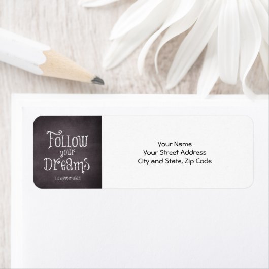 Inspirerend volgt uw droomcitaat etiket (Insitu)