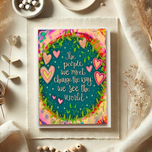 Inspirerend voor de mensen die we ontmoeten Quote  Kaart