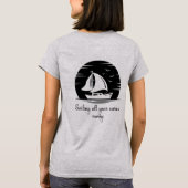 Inspirerend voor zeilboot met zeilboot  Citaat T T-shirt (Achterkant)