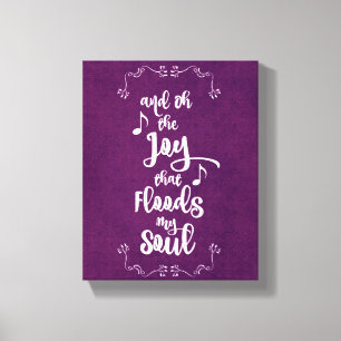 Inspirerend: Vreugde die mijn Soul Quote overspoel Canvas Afdruk