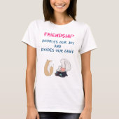 Inspirerend vriendschap Citaat Stomme Dierenschets T-shirt (Voorkant)