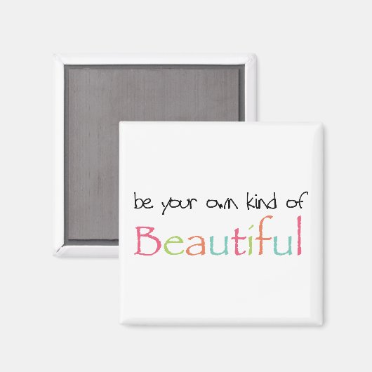 Inspirerend Wees je eigen soort van mooi Magneet (Voorkant / Achterkant)