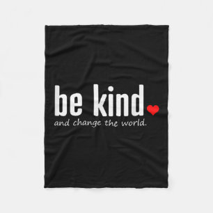 Inspirerend wees vriendelijk en verander de wereld fleece deken