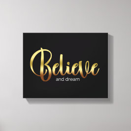 Inspirerend woorden Golden Believe en Dream Canvas Afdruk