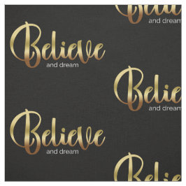Inspirerend woorden Golden Believe en Dream Stof