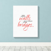 Inspirerend woorden stimuleren bouwt bruggen canvas afdruk (Insitu (Houten vloer))
