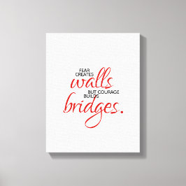 Inspirerend woorden stimuleren bouwt bruggen canvas afdruk