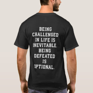 Inspirerend woorden - Uitdaging vs nederlaag T-shirt