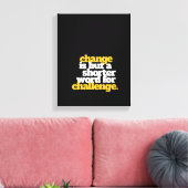 Inspirerend woorden veranderen en uitdagen canvas afdruk (Insitu (Woonkamer))