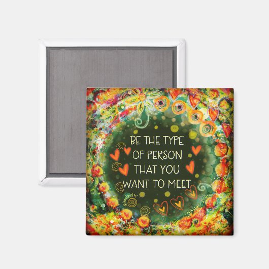 Inspirerend zij die persoon citeren bloemen magneet (Voorkant / Achterkant)