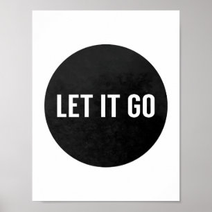 Inspirerend zwart-wit laat het los poster