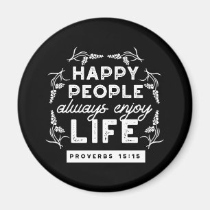 Inspirerende christelijke quote uit Spreuken 15:15 Magneet