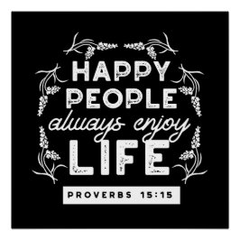 Inspirerende christelijke quote uit Spreuken 15:15 Perfect Poster
