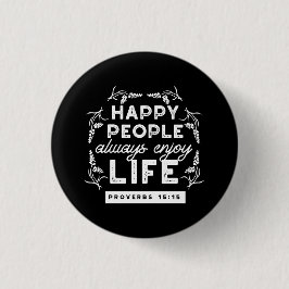 Inspirerende christelijke quote uit Spreuken 15:15 Ronde Button 3,2 Cm