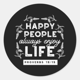 Inspirerende christelijke quote uit Spreuken 15:15 Ronde Sticker