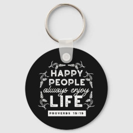Inspirerende christelijke quote uit Spreuken 15:15 Sleutelhanger